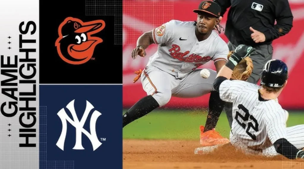 Yankees Vs Baltimore Orioles Match Player Stats Key Highlights